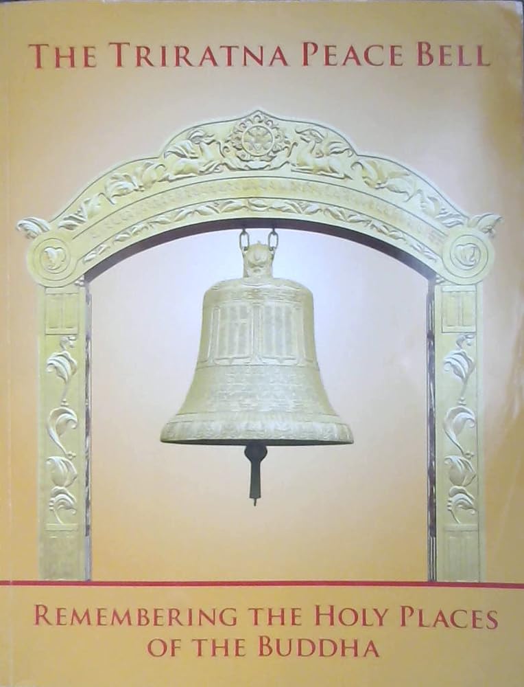 The Triratna Peace Bell - Remembering the Holy Places of the Buddha cover image