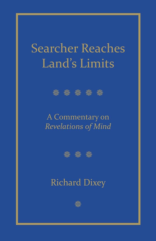 Searcher Reaches Land's Limits: A Commentary on Revelations of Mind (Understanding Self & Mind) cover image
