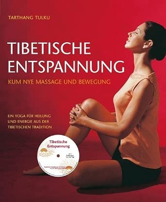 Tibetische Entspannung mit CD: Kym Nye Massage und Bewegung: Kum Nye Massage und Bewegung cover image