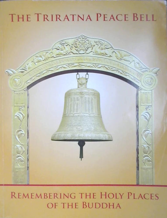 The Triratna Peace Bell - Remembering the Holy Places of the Buddha cover image