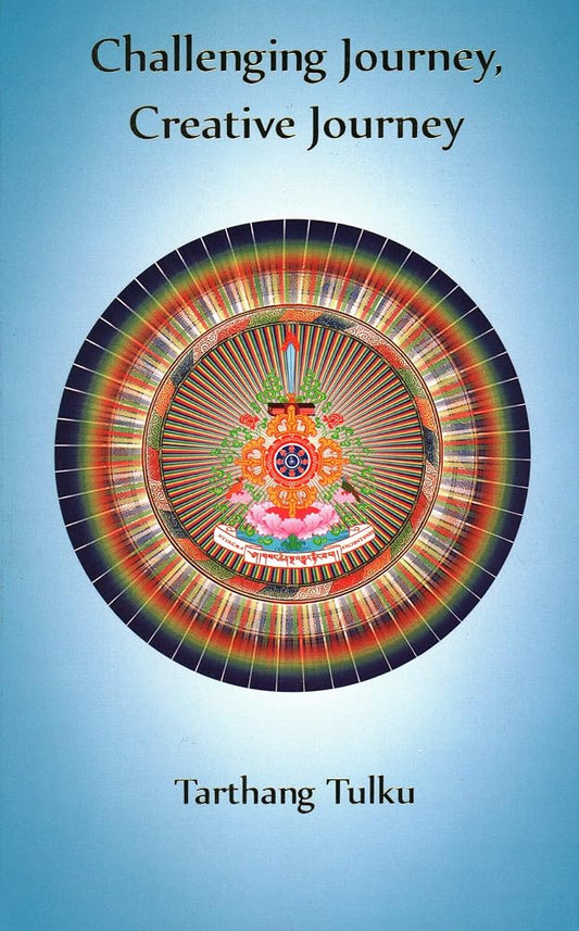 Challenging Journey Creative Journey: Engaging a Journey to Self-Understanding (Buddhism for the West) cover image