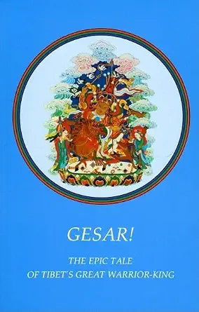 Gesar!: The Epic Tale of Tibet's Great Warrior-King (Buddhism) cover image