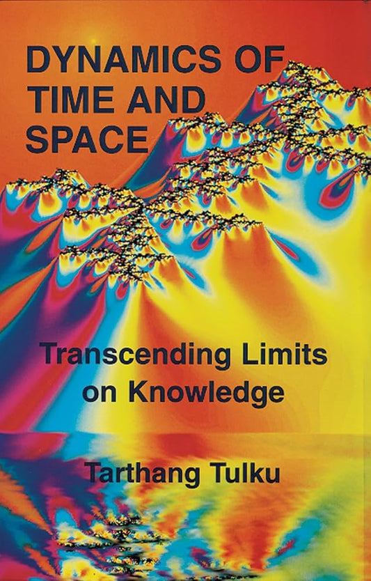 Dynamics of Time and Space: Transcending Limits on Knowledge cover image