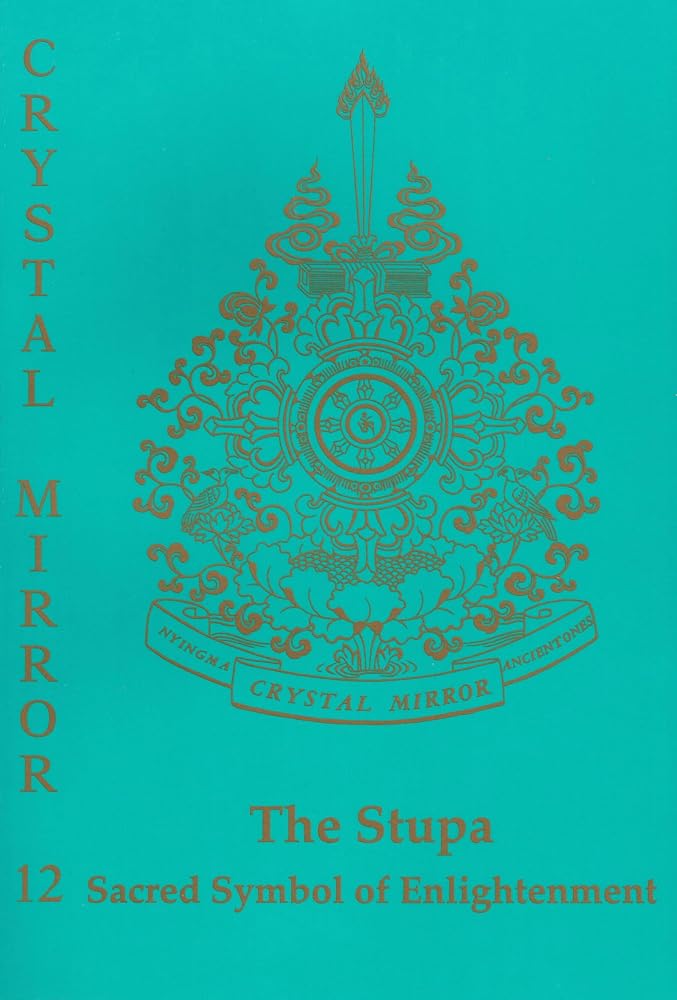 Crystal Mirror 12: The Stupa: Sacred Symbol of Enlightenmet (Buddhism) cover image