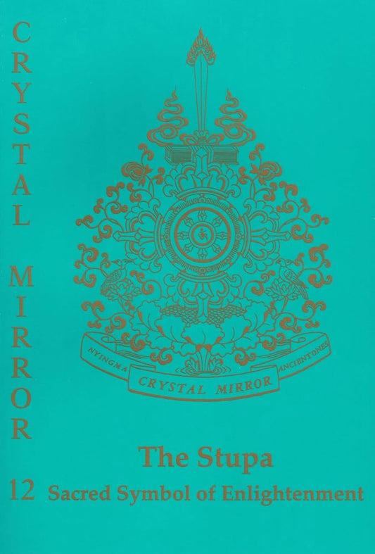 Crystal Mirror 12: The Stupa: Sacred Symbol of Enlightenmet (Buddhism) cover image