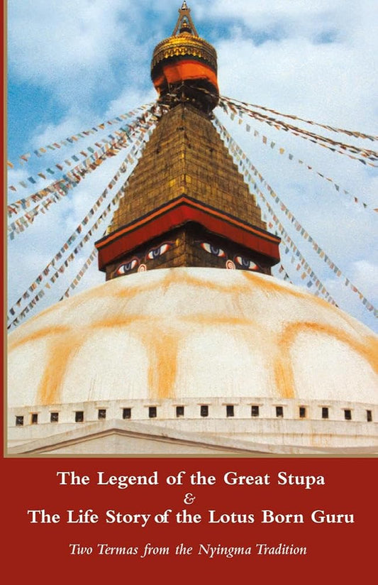 Legend of the Great Stupa: Two Termas from the Nyingma Tradition cover image
