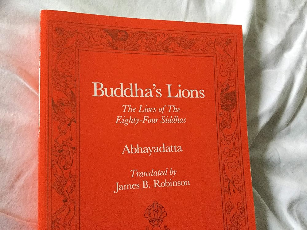 Buddha's Lions: The Lives of the Eighty-Four Siddhas (Tibetan Translation Series) cover image