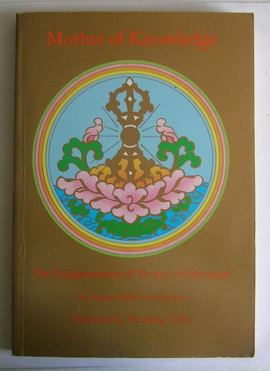 Mother of Knowledge: The Enlightenment of Ye-shes mTsho-rgyal (Buddhism) cover image