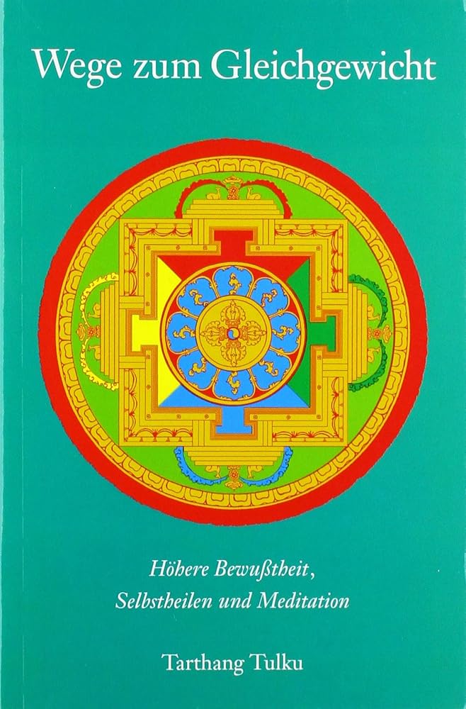 Wege zum Gleichgewicht: Höhere Bewußtheit, Selbstheilen und Meditation: Höhere Bewußtheit, Selbstheilung und Meditation (Meditation und Selbstheilung) cover image