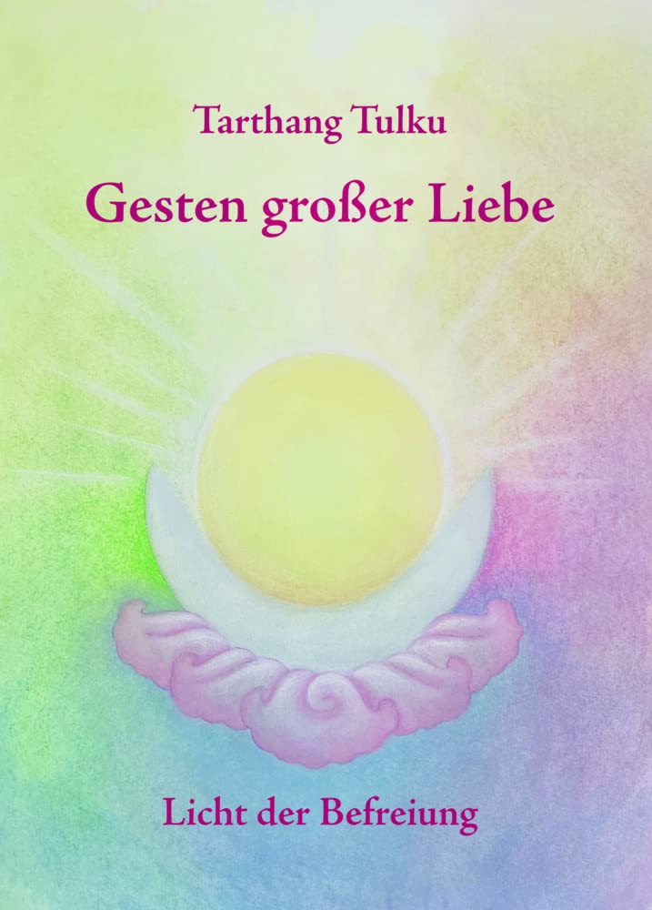 Gesten großer Liebe: Licht der Befreiung cover image