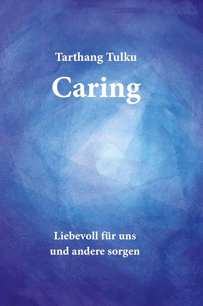 Caring: Liebevoll für uns und andere sorgen cover image