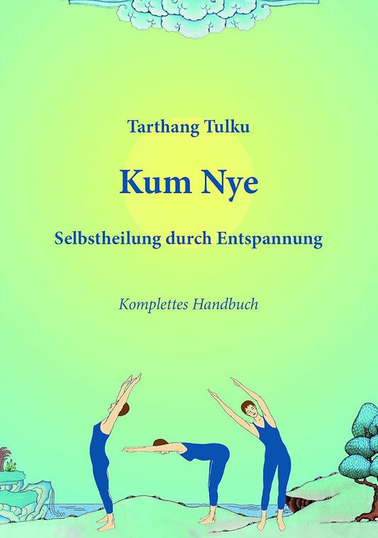 Kum Nye: Selbstheilung durch Entspannung cover image