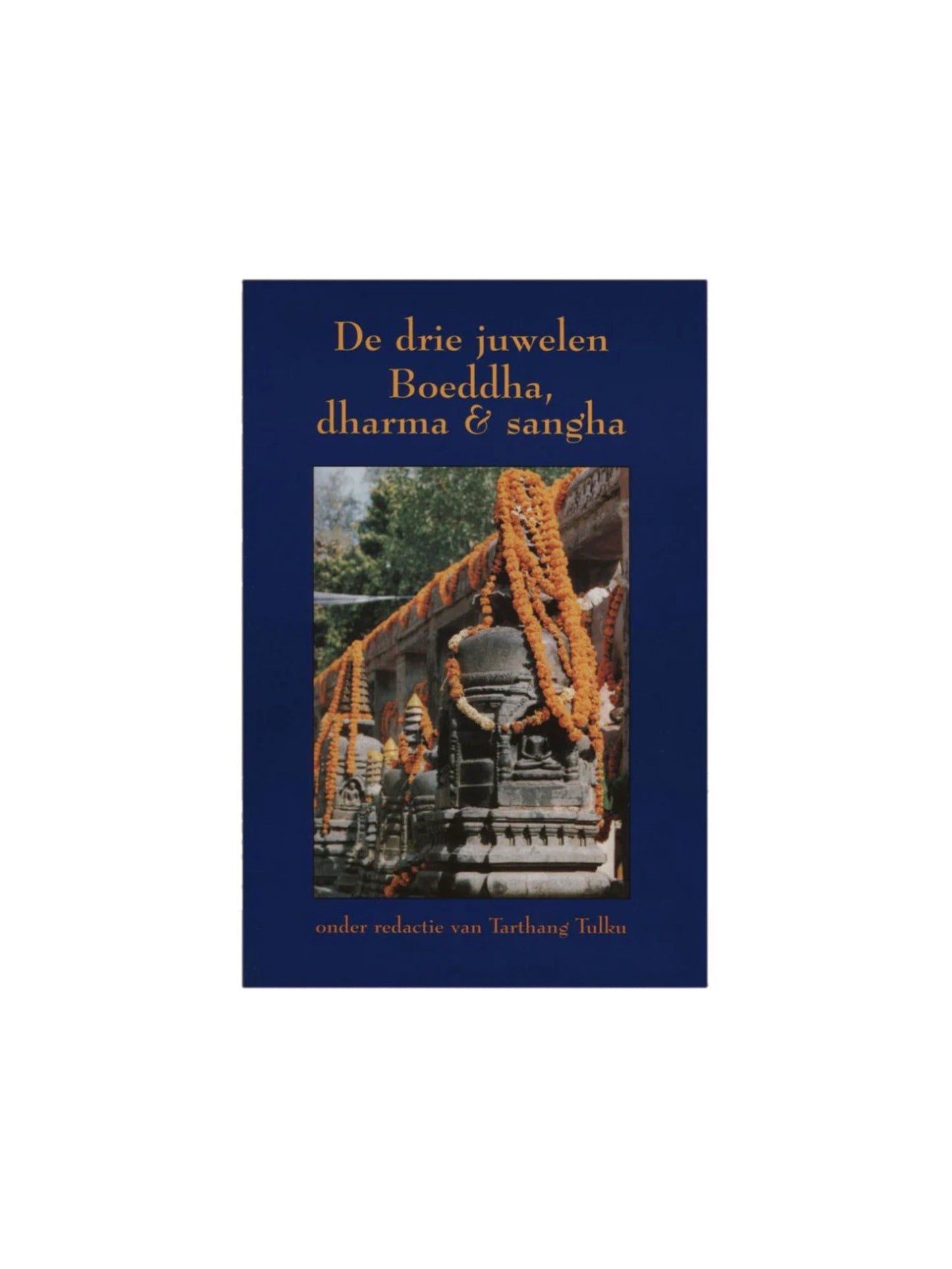 De Drie Juwelen  - Boeddha, Dharma en Sangha