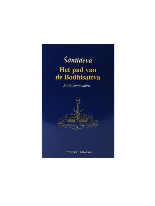 Het Pad van de Bodhisattva - Shantideva